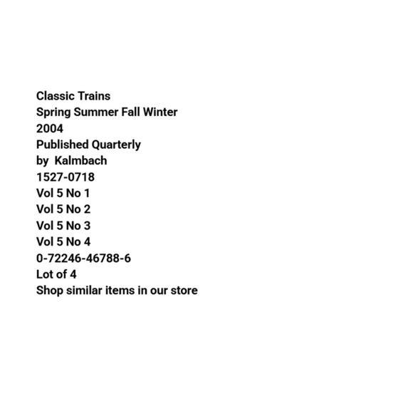 Vtg Lot 4 Classic Trains 2004 Magazine Full Year Steam Cars Locomotive Diesel - Picture 2 of 11